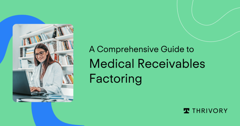 Guide to Medical Receivables Factoring