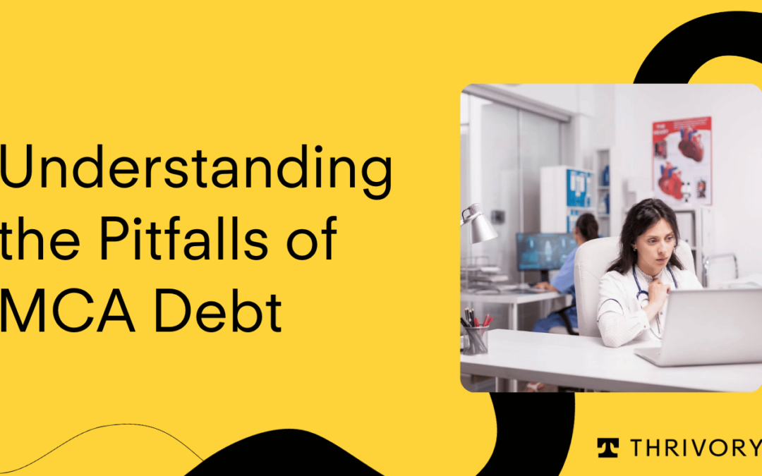 Understanding the Pitfalls of MCA Debt